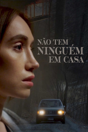Não Tem Ninguém em Casa (2024)